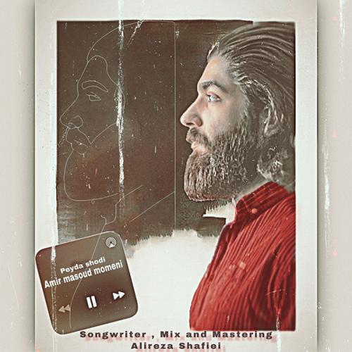 دانلود آهنگ پیدا شدی امیر مسعود مومنی